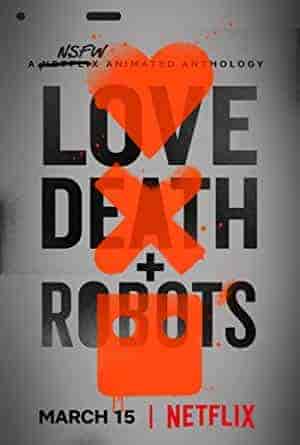 انمي Love, Death & Robots الموسم الاول الحلقة 9 التاسعة مترجمة