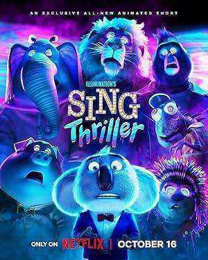 فيلم Sing: Thriller 2024 مترجم اون لاين