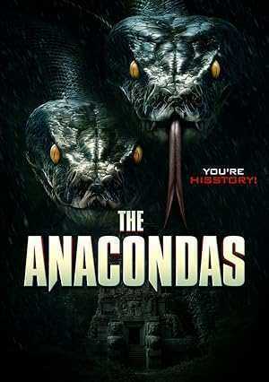 فيلم The Anacondas 2025 مترجم